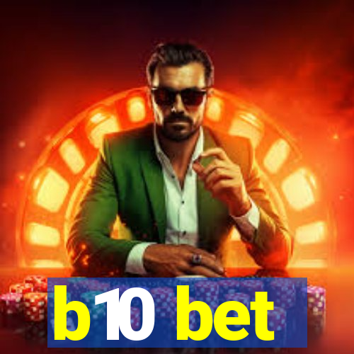 b10 bet